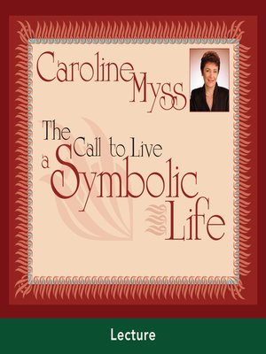 cover image of The Call to Live a Symbolic Life